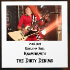 25.09.2021 Revelation Steel Hammersmith the Dirty Denims